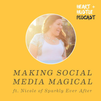 #20 - Making Social Media Magical with Nicole Siscaretti of Sparkly Ever After