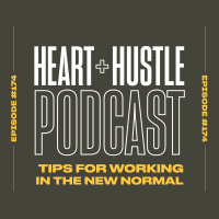 #174 - Tips for Working in the New Normal