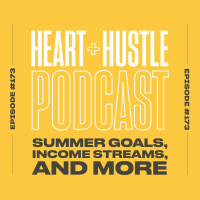 #173 - Summer Goals, Income Streams, and More