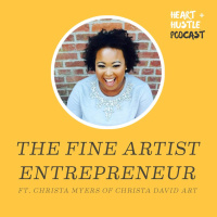 #62 - The Fine Artist Entrepreneur ft. Christa Myers of Christa David Art