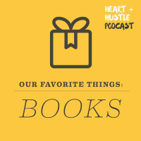 #51 - Our Favorite Things: Books