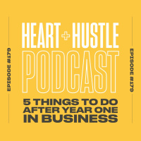 #179 - Five Steps After Year One in Business