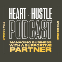 #210 - Managing Business with a Supportive Partner