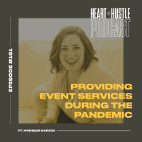 #161 - Providing Event Services During the Pandemic ft. Monique Garcia of Only One Mark