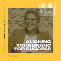 #177 - Aligning Your Brand for Success ft. Nikki Nash
