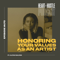 #170 - Honoring Your Values as an Artist ft. Aliyah Salmon