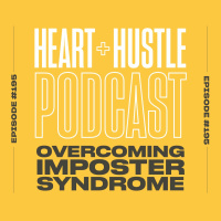 #195 - Overcoming Imposter Syndrome