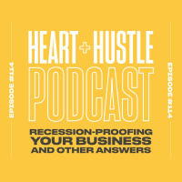 #114 - Recession-Proofing Your Business + Other Answers