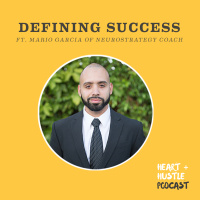 #81 - Defining Success ft. Mario Garcia of Neurostrategic Coach