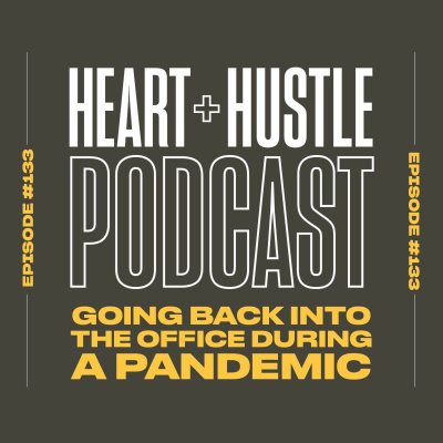 Heart + Hustle Podcast
