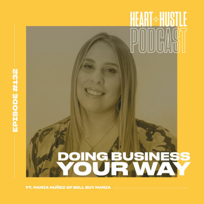 Heart + Hustle Podcast