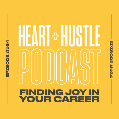 Heart + Hustle Podcast