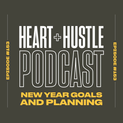 Heart + Hustle Podcast