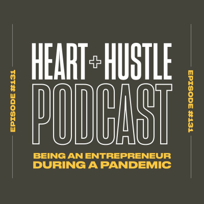 Heart + Hustle Podcast