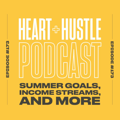 Heart + Hustle Podcast