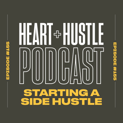 Heart + Hustle Podcast