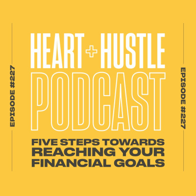 Heart + Hustle Podcast