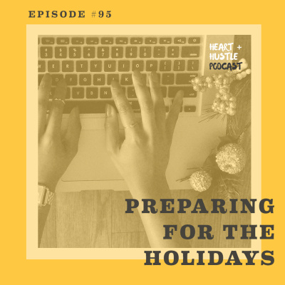 Heart + Hustle Podcast