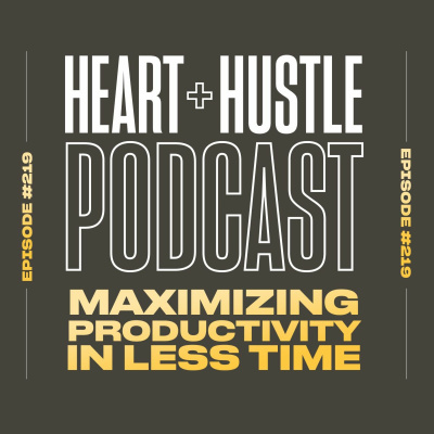Heart + Hustle Podcast