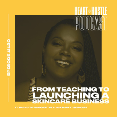 Heart + Hustle Podcast