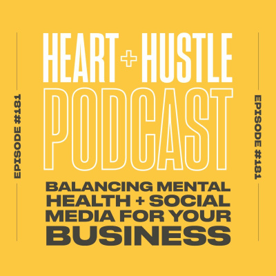 Heart + Hustle Podcast