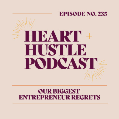 Heart + Hustle Podcast