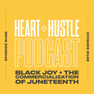 Heart + Hustle Podcast
