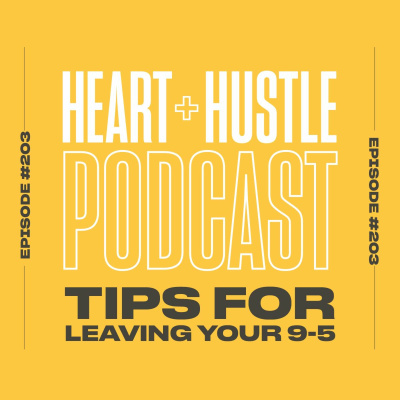 Heart + Hustle Podcast