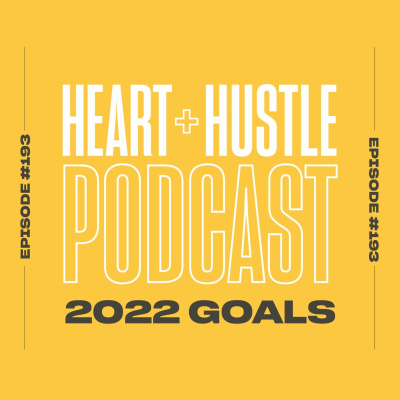 Heart + Hustle Podcast