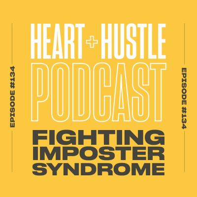 Heart + Hustle Podcast