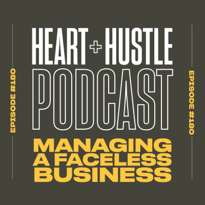 Heart + Hustle Podcast