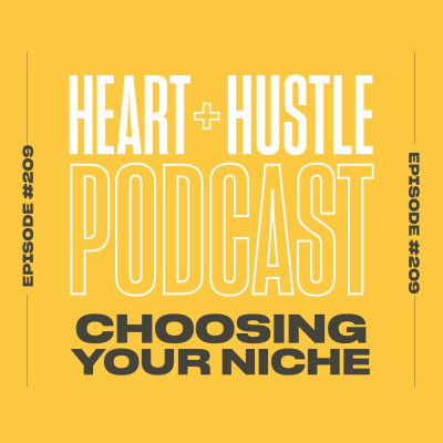 Heart + Hustle Podcast