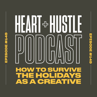 Heart + Hustle Podcast