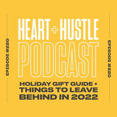 Heart + Hustle Podcast