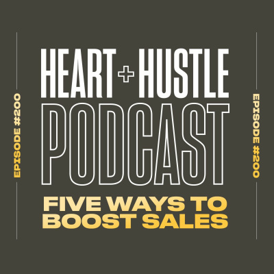 Heart + Hustle Podcast