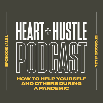 Heart + Hustle Podcast