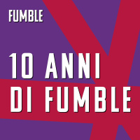 10 anni di Fumble