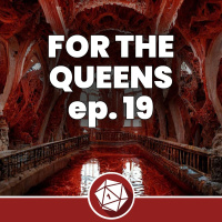 Matrias ad Interim - For the Queens 19 (Dungeons  Dragons 5th)