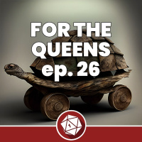 Il carretto passava e la Tortle gridava, Johannes - For the Queens 26 (Dungeons  Dragons 5th)