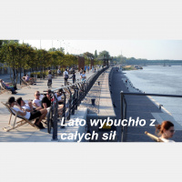 Lato wybuchło z całych sił