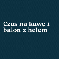 Czas na kawę i balon z helem