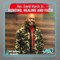 147 Hunting, Healing, and Faith: Rev. March’s Inspirational Story