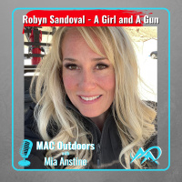 133 Firearms, Fellowship, and Advocacy: Robyn Sandoval Take on Womens Roles in Hunting and Shooting