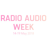 Radio Audio Week 2018: Day 1