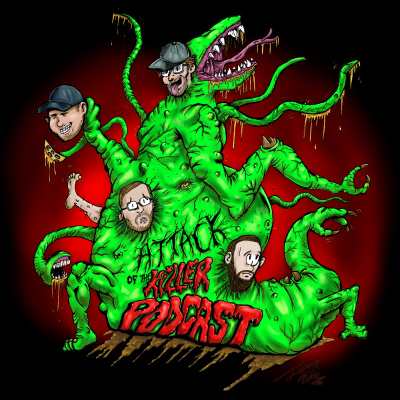 Attack Of The Killer Podcast