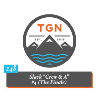 The Grey NATO - 248 – Slack Crew  A #4 (The Finale)