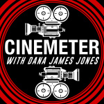 Cinemeter With Dana James Jones