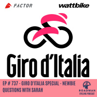 Giro dItalia Special - Newbie Questions With Sarah 