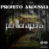 #53 [AUDIO DRAMA] Projeto Akousma - Conhecendo as Personagens