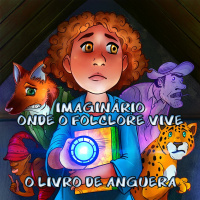 #31 [PODCAST] Conhecendo As Personagens De Imaginário - Onde O Folclore Vive